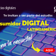 “Consumidor Digital 2023”: Llena esta encuesta para conocer a los usuarios latinos en internet